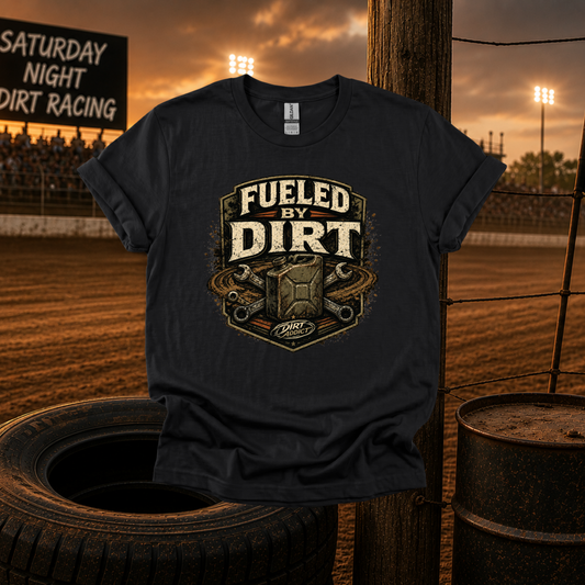 Fueled by Dirt T‑Shirt
